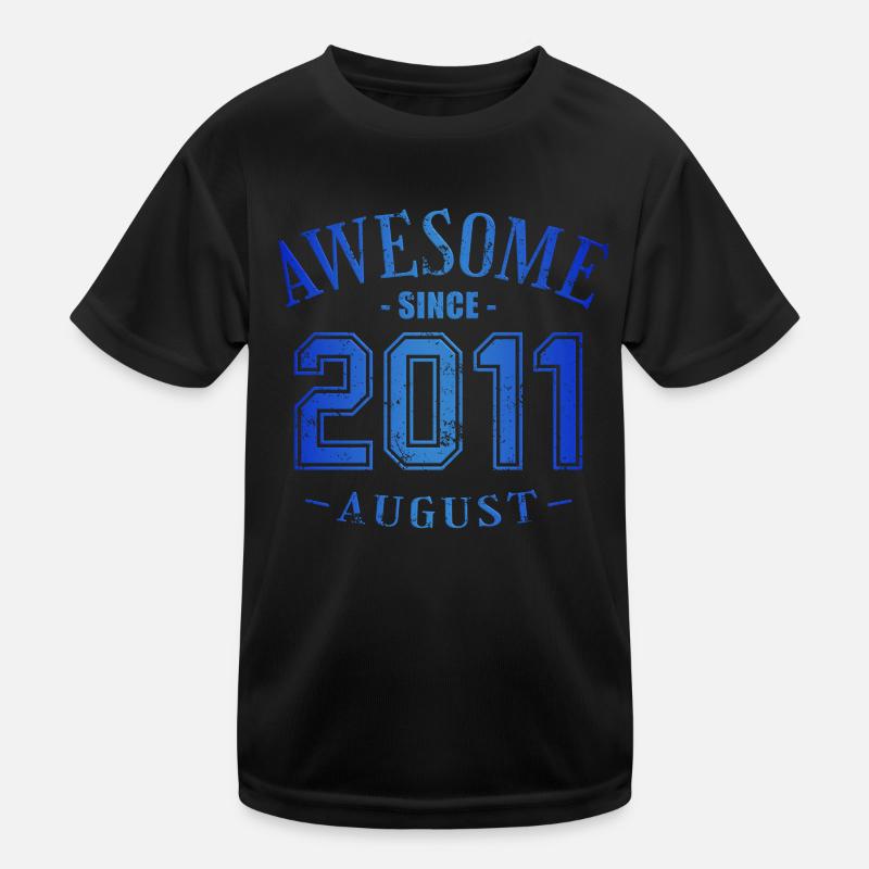 August 2011 - Geburtstag im August Awesome Kinder Funktions-T-Shirt