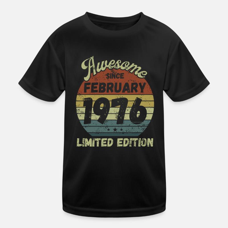 Awesome since February 1976 - Birthday Kids Functional T-Shirt