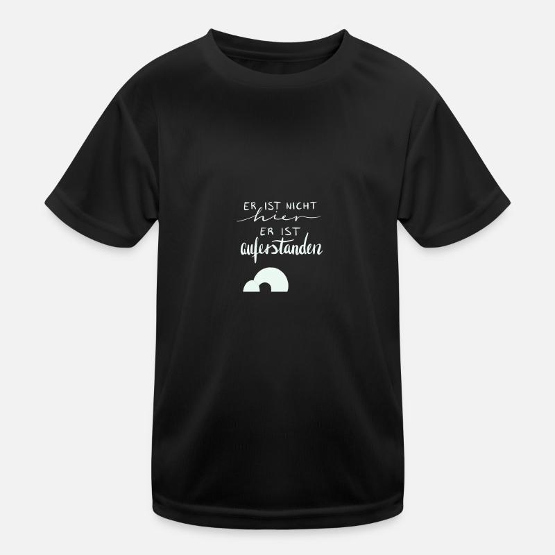 Osterbotschaft - auferstanden Kinder Funktions-T-Shirt