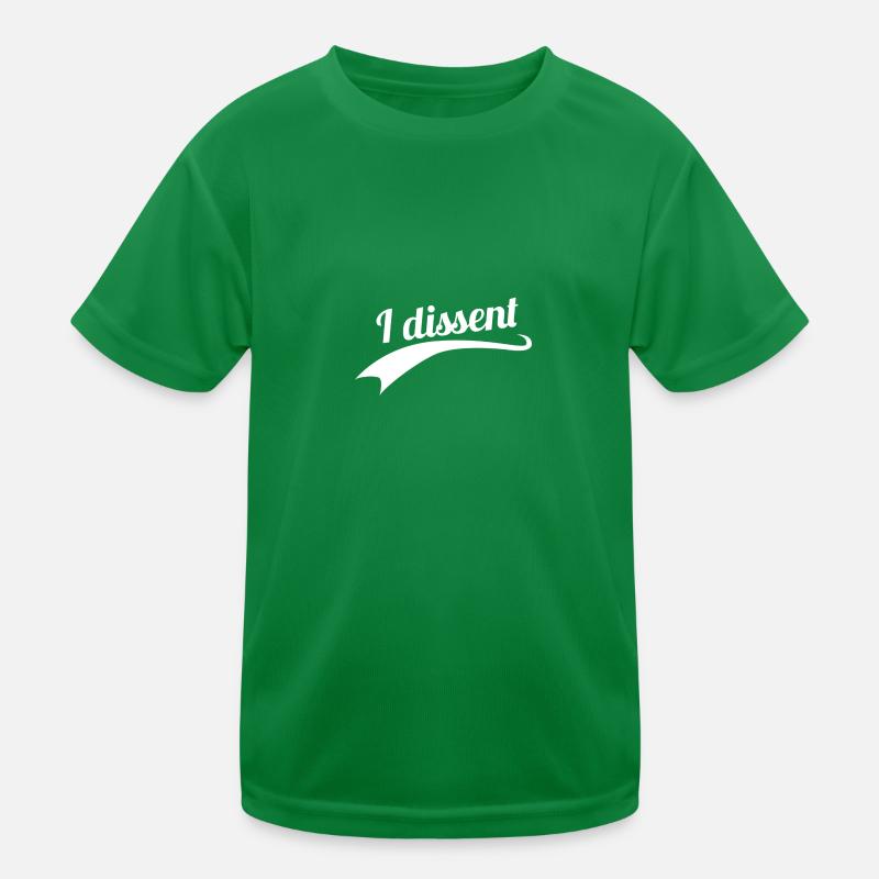 I dissent Kinder Funktions-T-Shirt