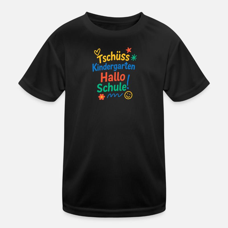 Tschüss Kindergarten Hallo Schule | Einschulung Kinder Funktions-T-Shirt