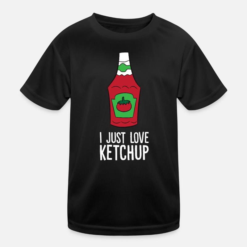 Ketchup - I just love Ketchup Kinder Funktions-T-Shirt