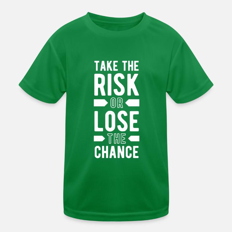 Gehen Sie das Risiko ein Motivation Kinder Funktions-T-Shirt