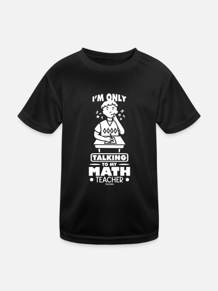Math Mathematicians Math Teacher Gift - Kids Functional T-Shirt - black