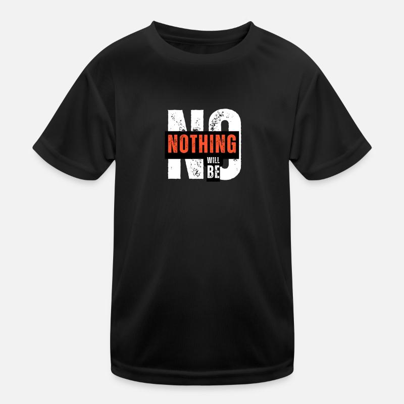 Nein, nichts wird bleiben, SAG NEIN Kinder Funktions-T-Shirt