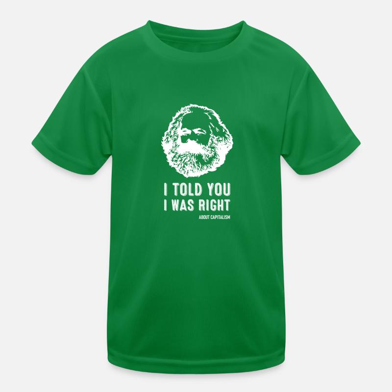 Je vous ai dit que j’avais raison Marx Marxisme T-shirt sport Enfant