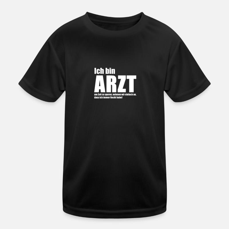 Ich bin Arzt - Arzt Kinder Funktions-T-Shirt