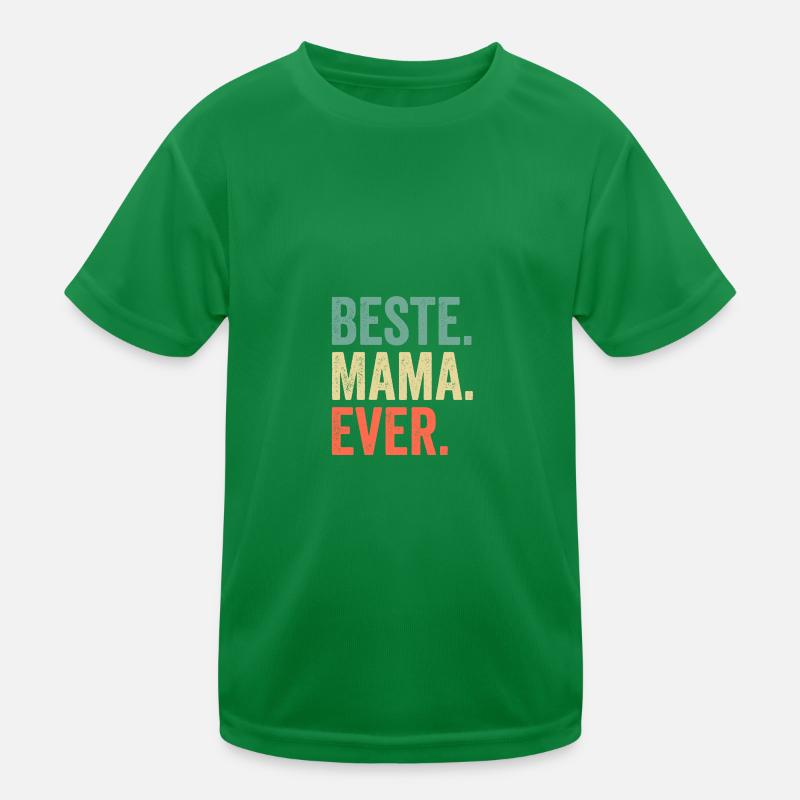 Beste Mama Ever Kinder Funktions-T-Shirt