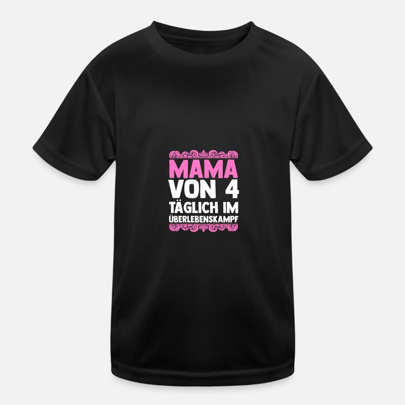Mama Von 4 Kindern Kinder Funktions-T-Shirt