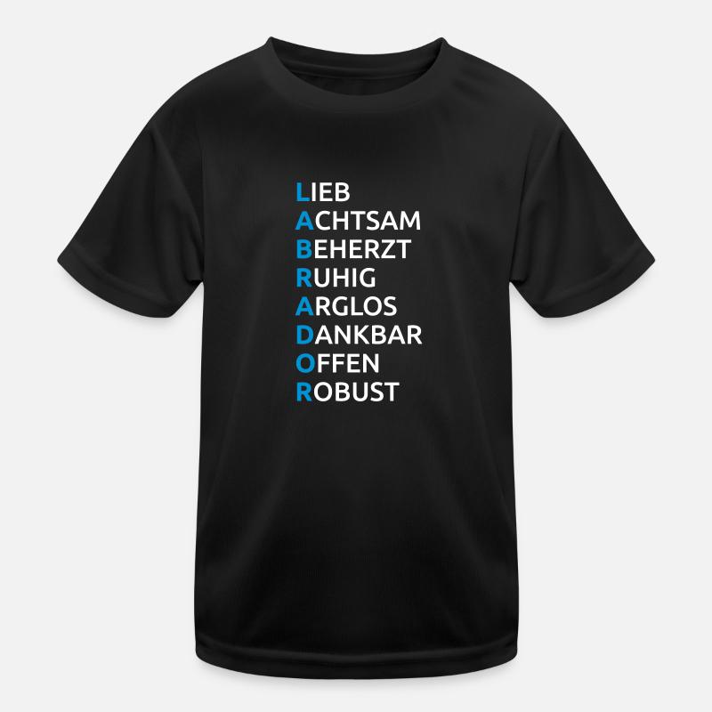 Labrador Eigenschaften Spruch Kinder Funktions-T-Shirt