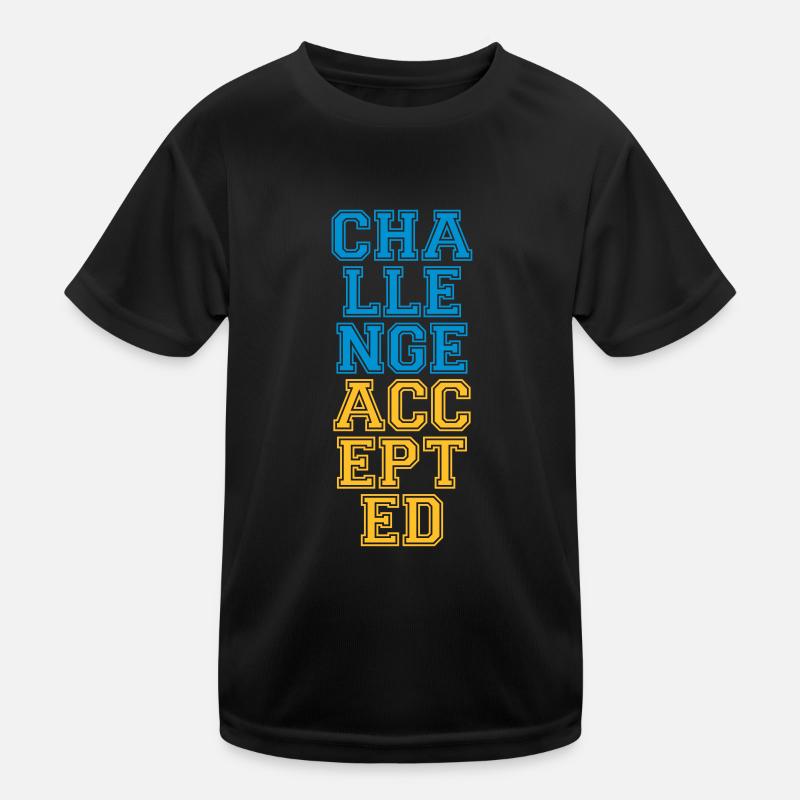 Cool Challenge Accepted Design Kinder Funktions-T-Shirt