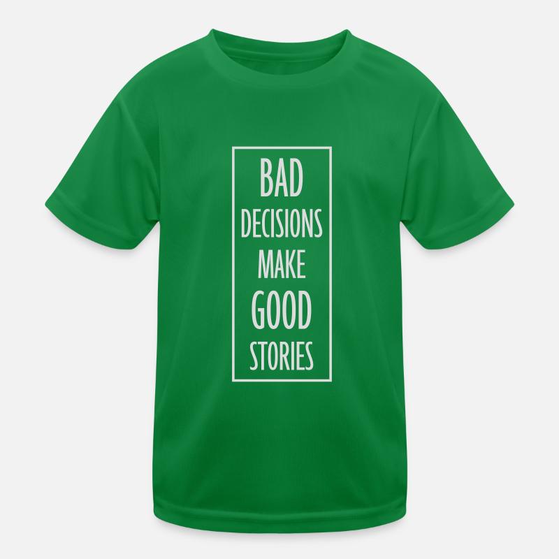 bad decisions great stories Kids Functional T-Shirt
