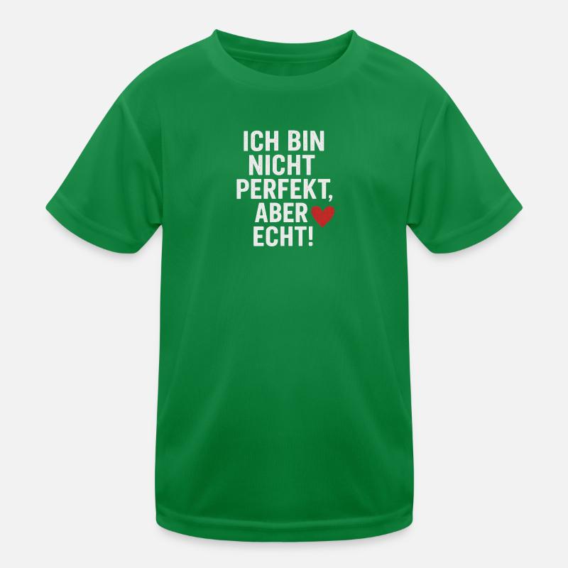 Ich_bin_nicht_perfekt-_aber_echt Kinder Funktions-T-Shirt