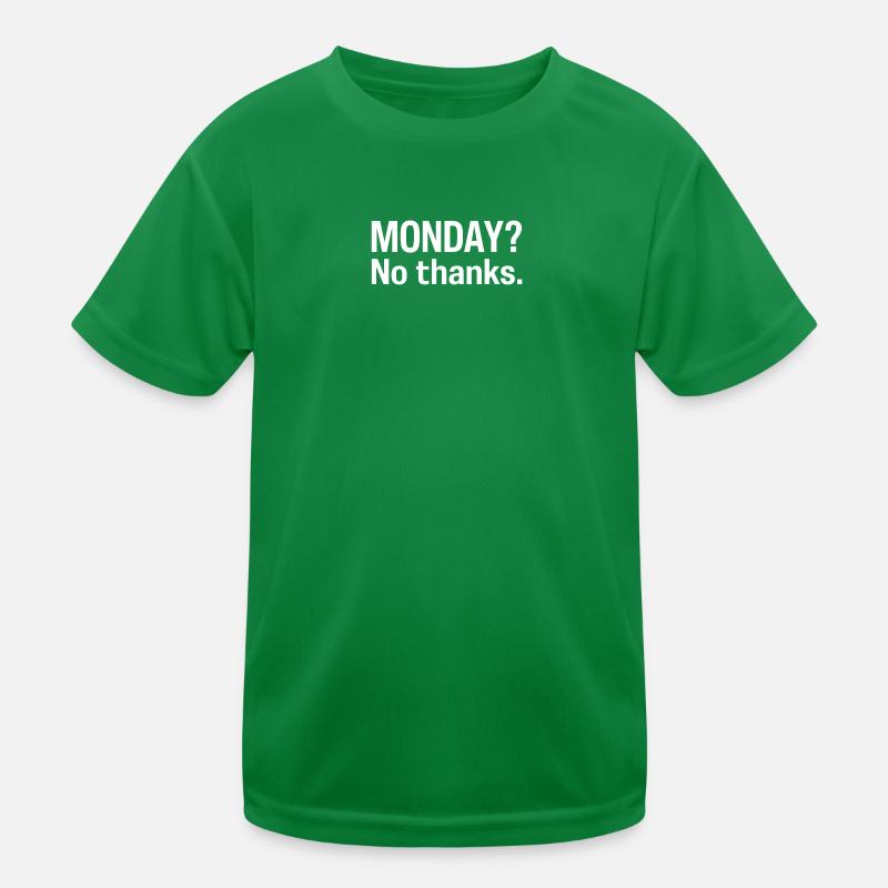 Lundi? Non merci T-shirt sport Enfant
