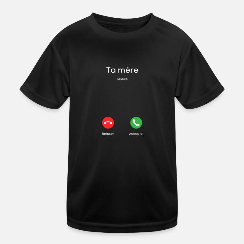 appel de ta mère T-shirt sport Enfant