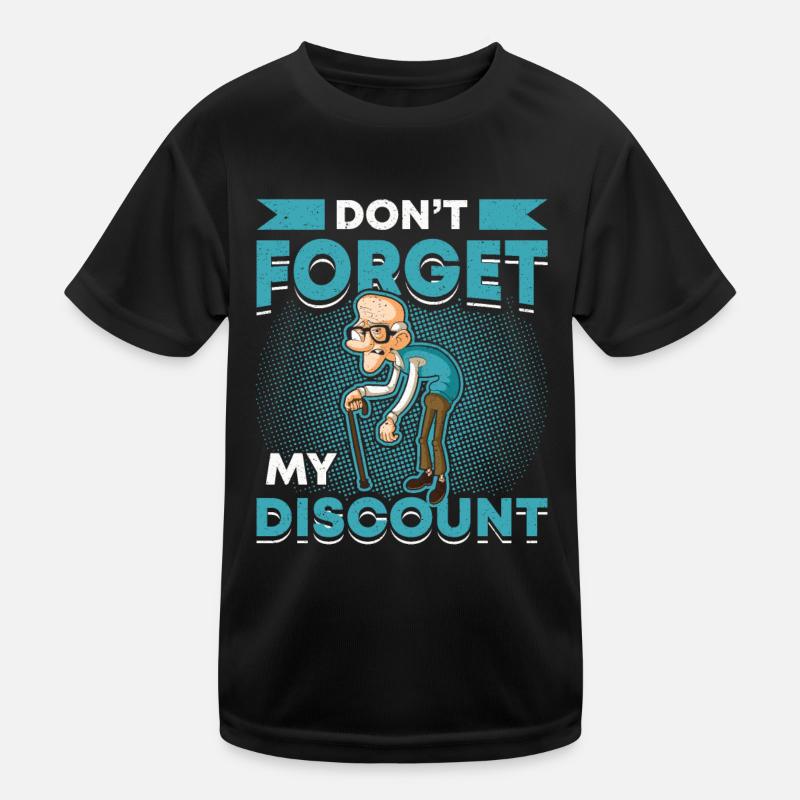 Don't forget my discount. Kids Functional T-Shirt