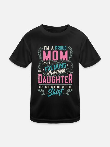 Ich bin eine stolze Mutter einer Tochter - Kinder Funktions-T-Shirt - Schwarz - Vorne