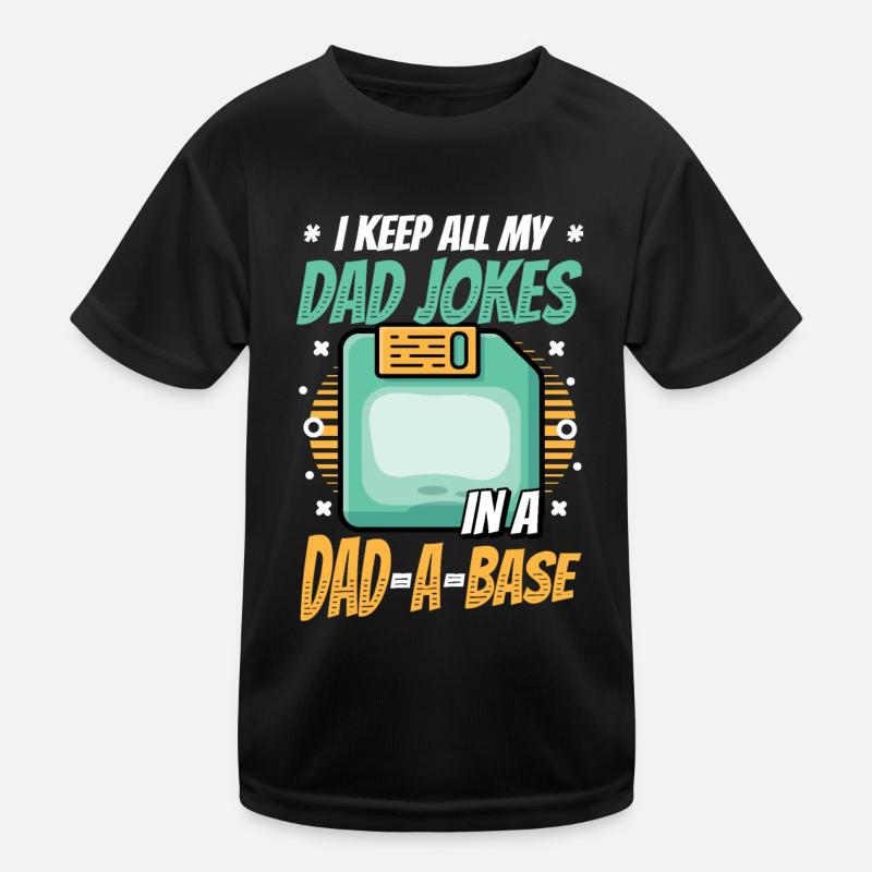 Ich behalte alle Witze meines Vaters. Kinder Funktions-T-Shirt