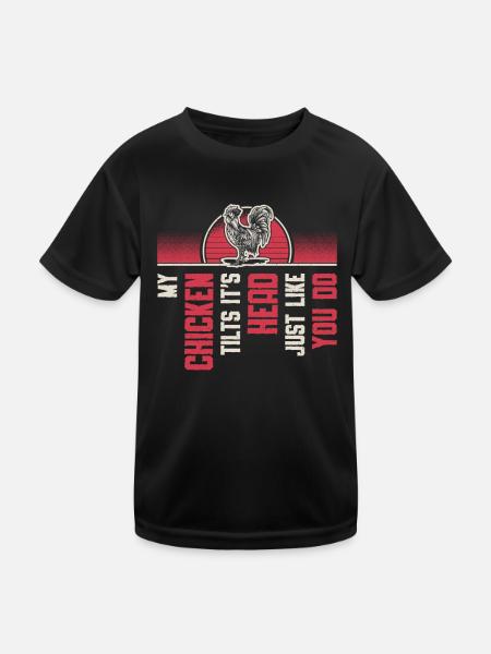My Chicken Tilts It's Head Just Like You Do. - Kinder Funktions-T-Shirt - Schwarz - Vorne