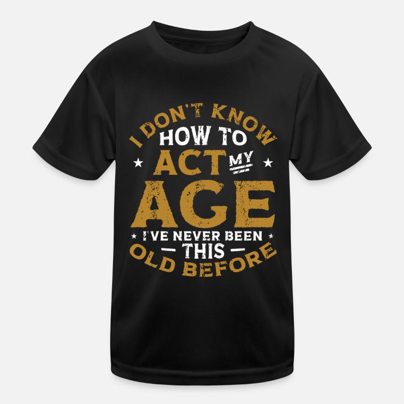 I don't know how to behave. Kids Functional T-Shirt