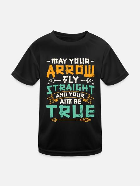 May your arrow fly straight to the finish. - Kids Functional T-Shirt - black - Front
