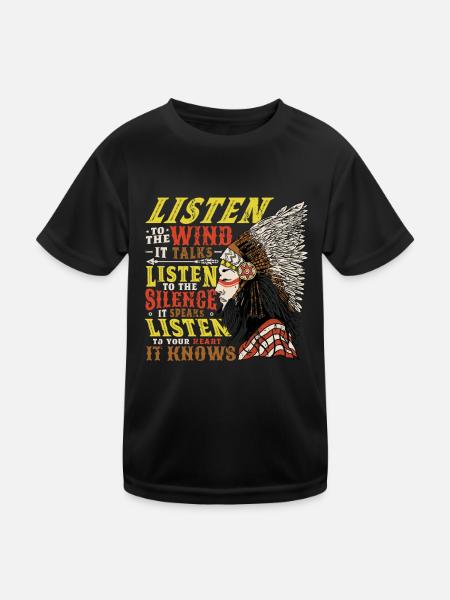 Wind Talks Silence Speaks Heart Knows Indians - Kids Functional T-Shirt - black - Front