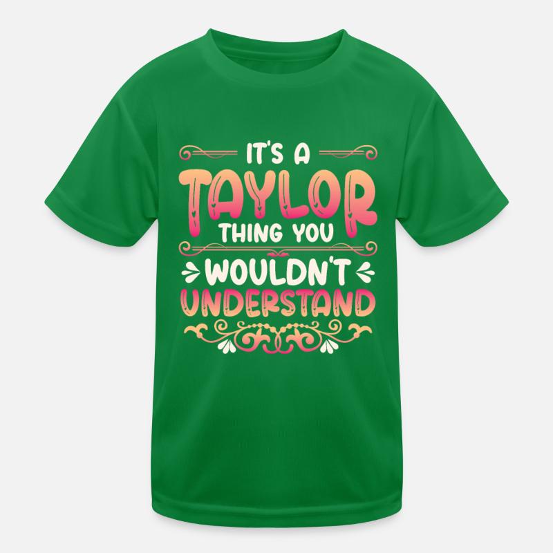 C’est une chose Taylor que vous ne comprenez pas. T-shirt sport Enfant