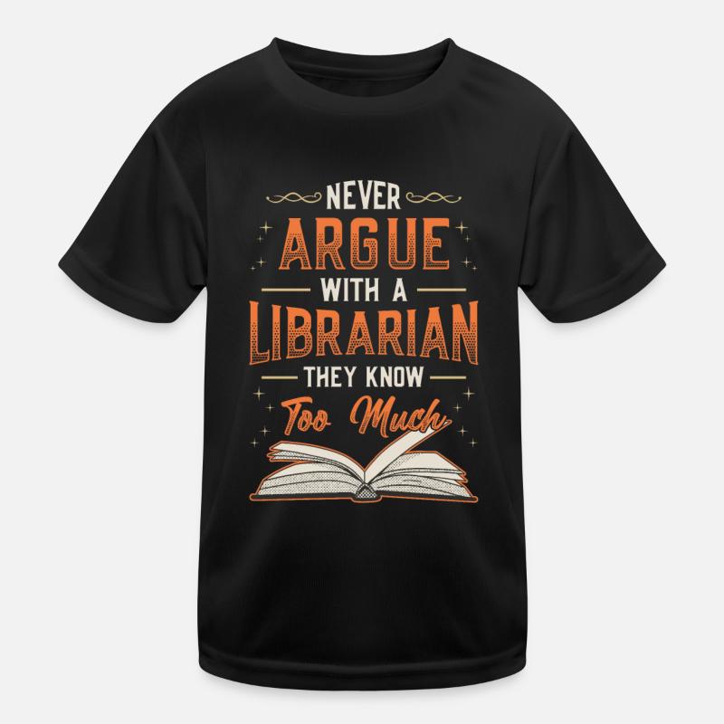 Streite niemals mit einer Bibliothekarin. Kinder Funktions-T-Shirt