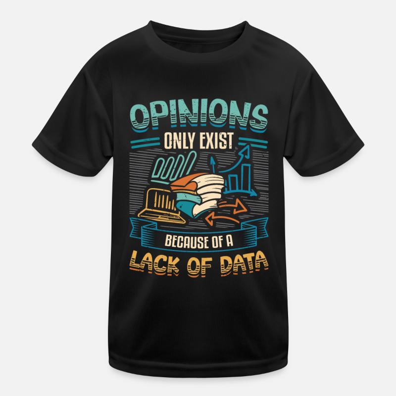 Opinions Lack of Data - Data Scientist Data Kids Functional T-Shirt