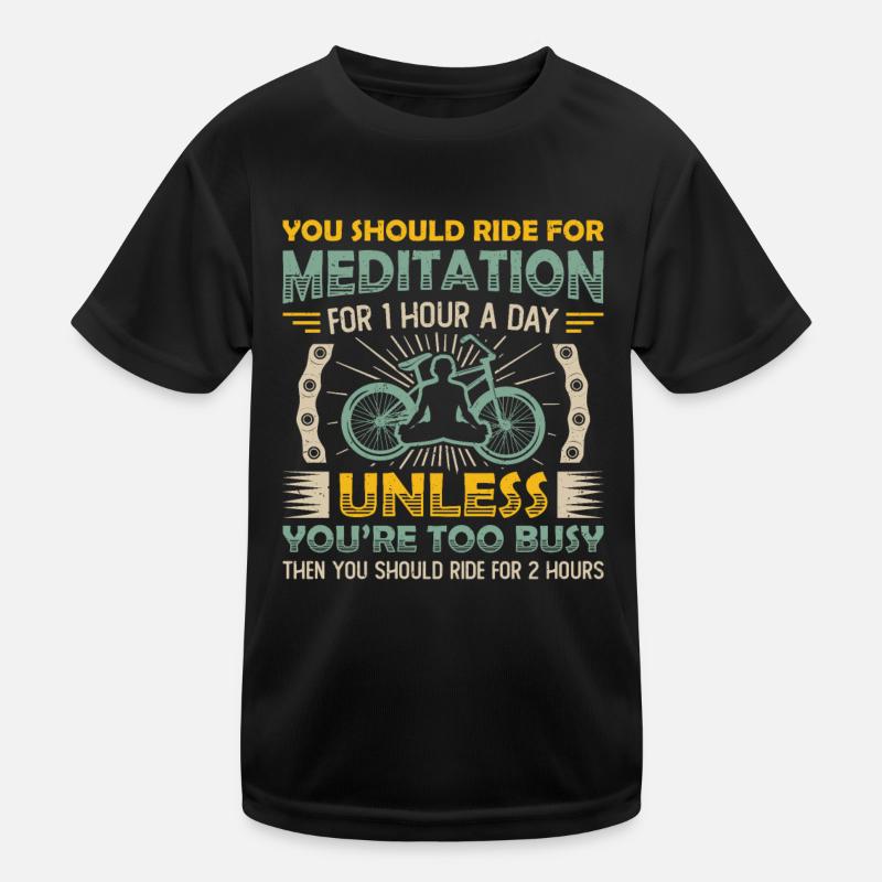 Cycling is my meditation. Kids Functional T-Shirt