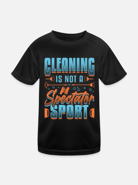 Reinigung Ist Kein Zuschauersport, Hausreinigung. - Kinder Funktions-T-Shirt - Schwarz - Vorne