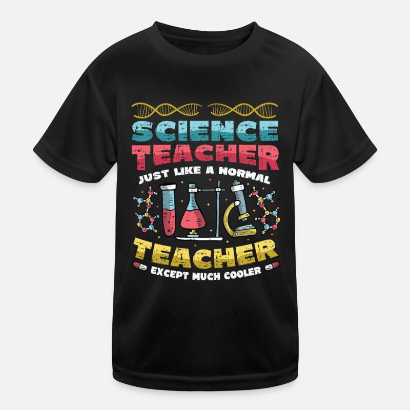 Professeur de sciences, beaucoup plus cool. T-shirt sport Enfant