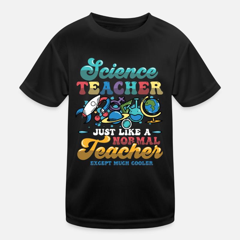 Professeur de sciences, beaucoup plus cool. T-shirt sport Enfant