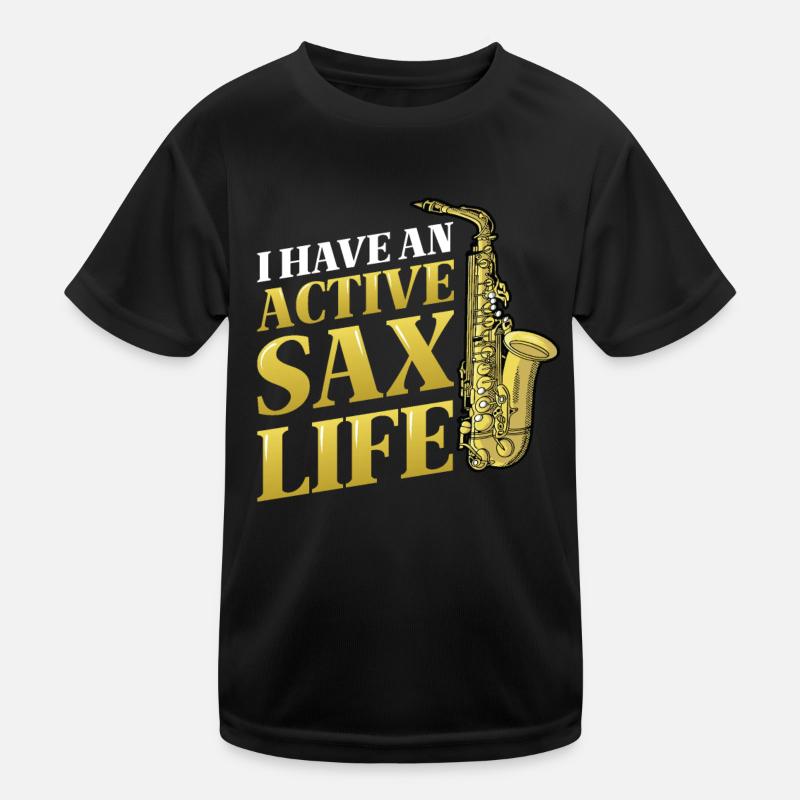 J’ai une vie active de saxophone, le saxophone jazz. T-shirt sport Enfant
