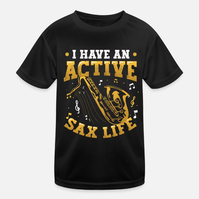 J’ai une vie active de saxophone, le saxophone jazz. T-shirt sport Enfant