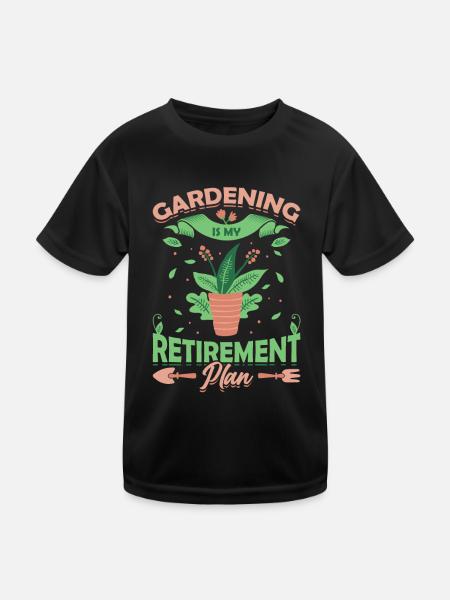 Gartenarbeit Ist Mein Ruhestandsplan. - Kinder Funktions-T-Shirt - Schwarz - Vorne