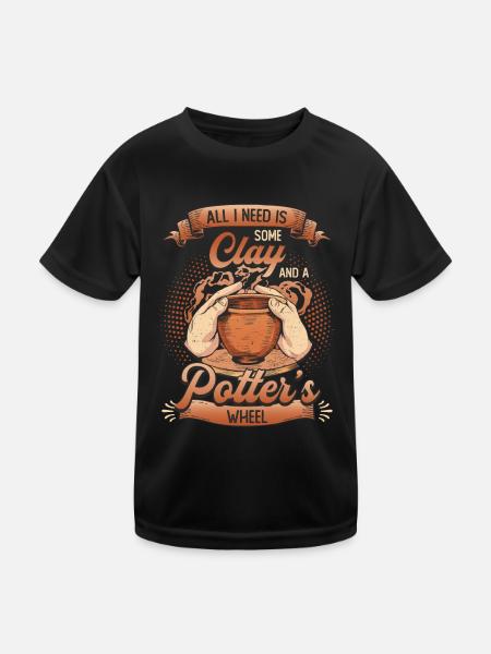 All I need is some clay. - Kids Functional T-Shirt - black - Front
