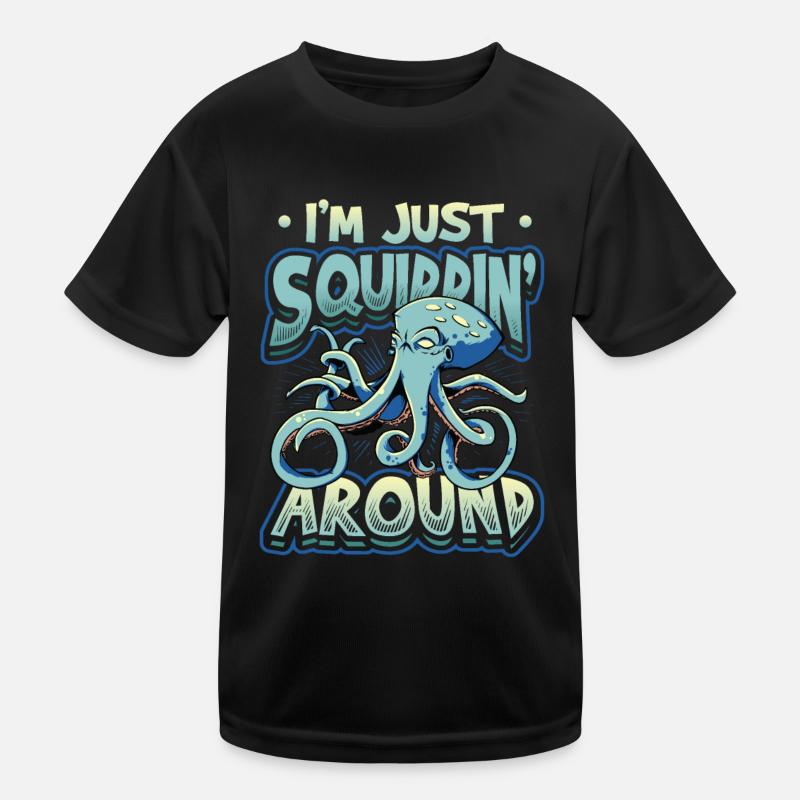 Ich Bin Nur Ein Tintenfisch Kinder Funktions-T-Shirt
