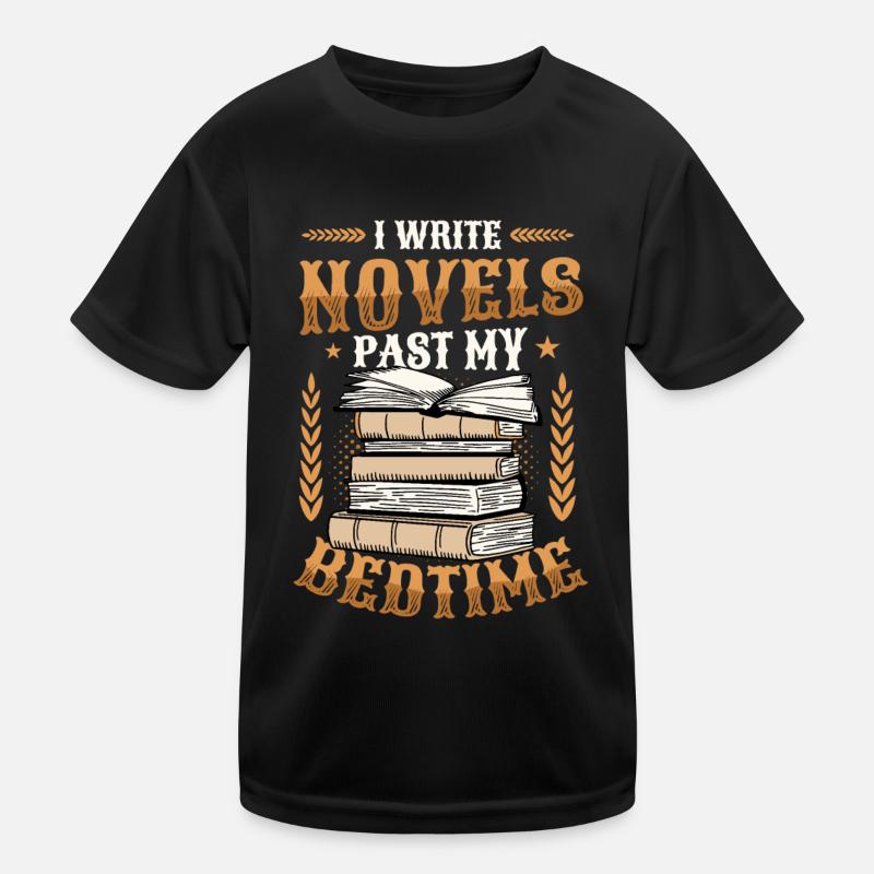 Ich Schreibe Romane, Wenn Ich Im Bett Bin Autorin Kinder Funktions-T-Shirt