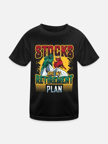 Stock RetirementShares are my retirement plan - Kids Functional T-Shirt - black - Front