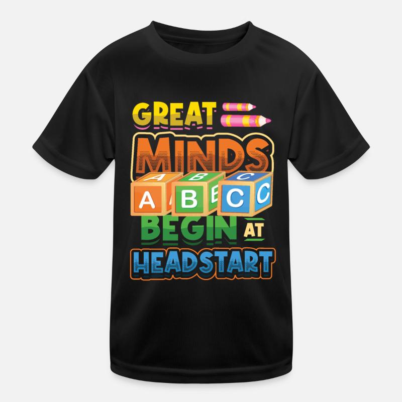 Great minds start with a head start, Abcd Teacher Kids Functional T-Shirt