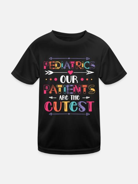 Pädiatrie Unsere Patienten Sind Die Süßesten - Kinder Funktions-T-Shirt - Schwarz - Vorne