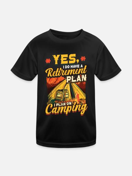 Retirement plan camping, retirement campers - Kids Functional T-Shirt - black - Front