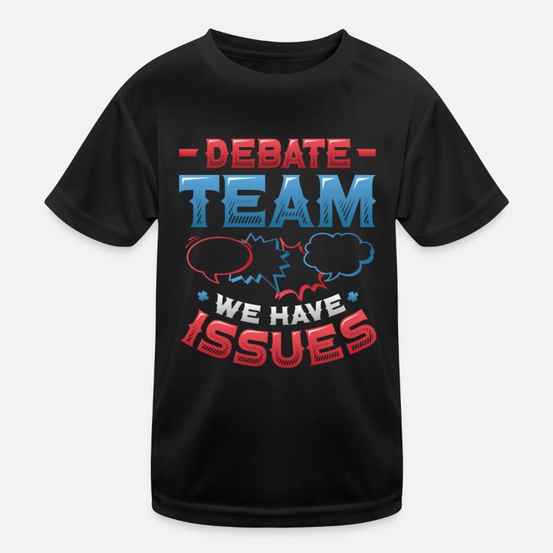 Debattierteam, Wir Haben Probleme Kinder Funktions-T-Shirt