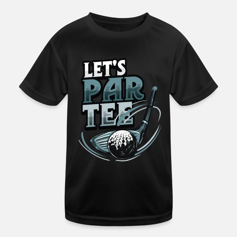 Lets Par Tee Golfer Funny Golf Club Kinder Funktions-T-Shirt