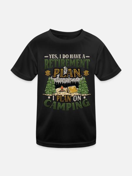Retirement plan camping, retirement camper - Kids Functional T-Shirt - black - Front