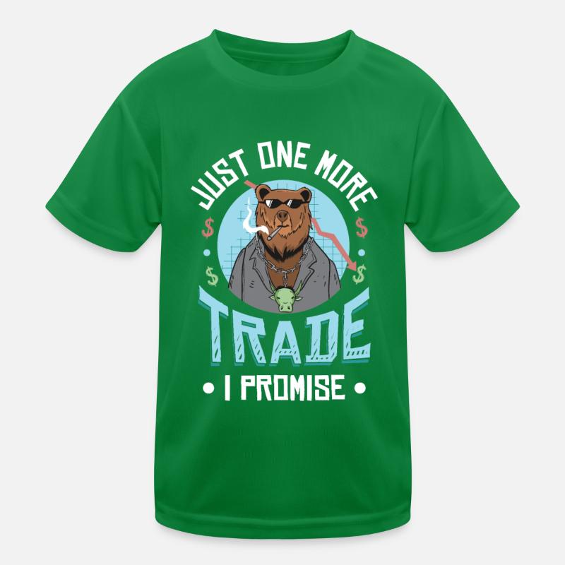Nur Noch Ein Trade Verspreche Ich Kinder Funktions-T-Shirt