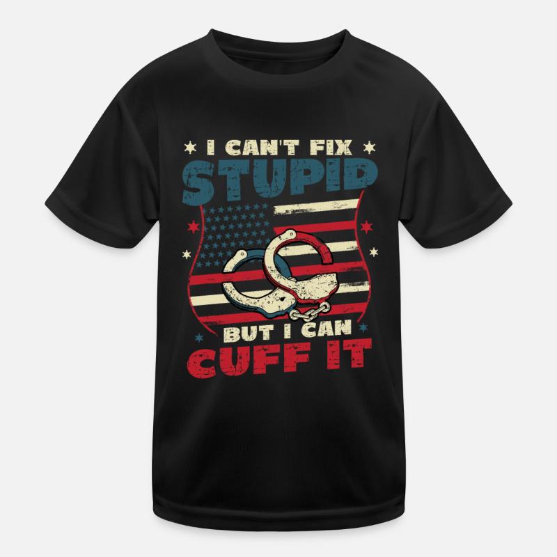 I can't fix stupidity Kids Functional T-Shirt