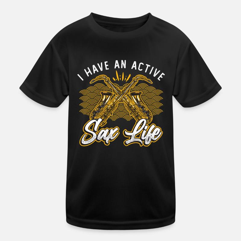 J’ai une vie active de saxophone, saxophone jazz T-shirt sport Enfant