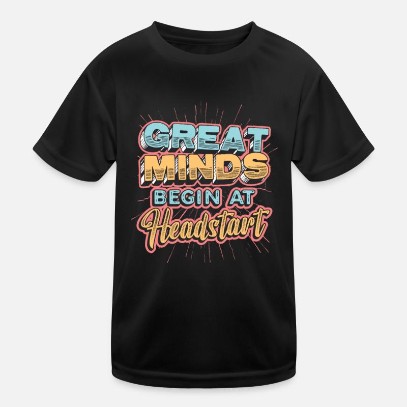 Große Geister Beginnen Bei Headstart, Abcd Teacher Kinder Funktions-T-Shirt